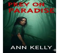 Ann Kelly Prey on Paradise N/A Book Ann Kelly Multicolor
