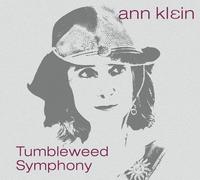 Ann Klein - Tumbleweed Symphony