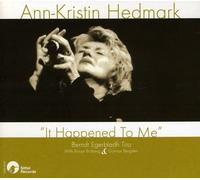 Ann-Kristin Hedmark - It Happened to Me