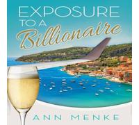 Ann Menke Exposure to a Billionaire Paperback Book Ann Menke Multicolor