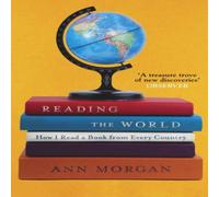 Ann Morgan Reading the World : How I Read a Book from Every Country Paperback Ann Morgan Multicolor