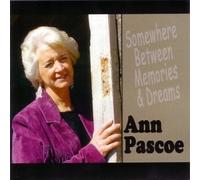 Ann Pascoe - Somewhere Between Memories & Dreams (CD)