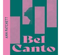 Ann Patchett Bel Canto Paperback Book Ann Patchett Multicolor