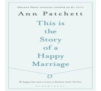 Ann Patchett This Is the Story of a Happy Marriage Paperback Book in White Ann Patchett White