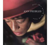 Ann Peebles - Fill This World with Love