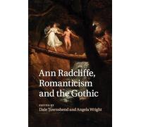 Ann Radcliffe, Romanticism and the Gothic