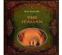 Ann Radcliffe The Italian - Illustrated:With numerous comtemporary illustrations Ann Radcliffe Multicolor