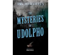Ann Radcliffe's The Mysteries of Udolpho (Mothers of the Macabre)