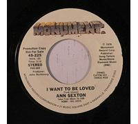 ANN SEXTON - i want to be loved / same 45 rpm single