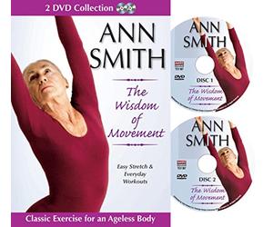 Ann Smith: The Wisdom of Movement, Senior Fitness, Increase Strength, Flexibility, Mobility, Energy, Balance
