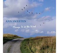 Ann Sweeten - Change Is In The Wind