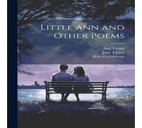 Ann Taylor Little Ann & Other Poems Paperback Book Ann Taylor Multicolor