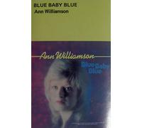 Ann Williamson - Blue Baby Blue