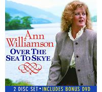 Ann Williamson - Over The Sea To Skye - Two Disc Set Bonus DVD