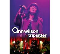 Ann Wilson & Tripsitter - Live In Concert