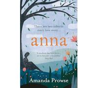 Anna: An unforgettable romance from the multimillion copy bestseller (How to Fall in Love Again)