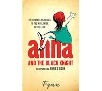 Anna and the Black Knight: Incorporating Anna’s Book