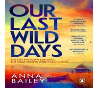 Anna Bailey Our Last Wild Days Paperback Book Anna Bailey Multicolor
