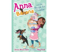 Anna, Banana, and the Recipe for Disaster: 6