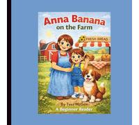 Anna Banana on the Farm: A Beginner Reader