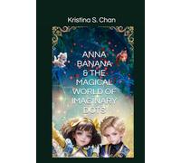 Anna Banana & The Magical World of Imaginary Dots