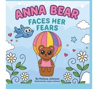 Anna Bear: Anna Faces Her Fears