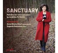 Anna Bineta Diouf; Eugenia Radoslava - SANCTUARY - Melodies for voice and piano by Albena Petrovic