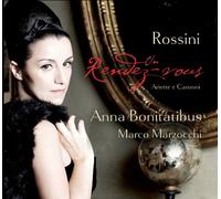 Anna Bonitatibus - Rossini: Un Rendez-vous (Ariette e Canzoni)