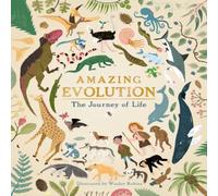 Anna Claybourne Amazing Evolution : The Journey of Life Hardback Book Anna Claybourne Multicolor