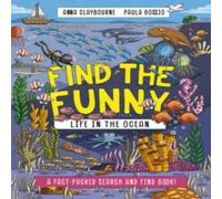 Anna Claybourne Find the Funny: Life in the Ocean Paperback Book Anna Claybourne Multicolor
