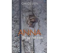 Anna, cómo rasgar el telón de acero