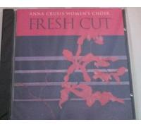 Anna Crusis Womens Choir - Fresh Cut