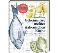 Anna del Conte Geheimnisse meiner italienischen Küche - Rezepte und (Hardback)