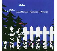 Anna Domino - Mysteries Of America/Colouring In The Edge....