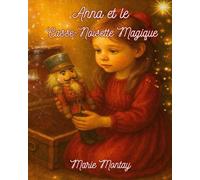 Anna et le Casse-Noisette Magique