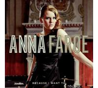 ANNA FAROE - Because I Want You