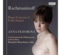 Anna Fedorova - Rachmaninoff; Piano Concerto No. 2, Cello Sonata