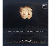 Anna Firlus - Music In The Times Of Breakthrough