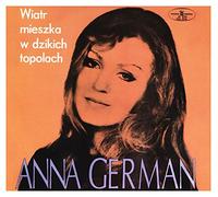 Anna German - Anna German: Wiatr mieszka w dzikich topolach (digipack) [CD]