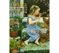 Anna Growing Up on the Farm