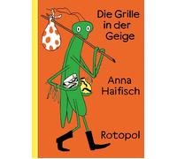 Anna Haifisch Die Grille in der Geige (Hardback)