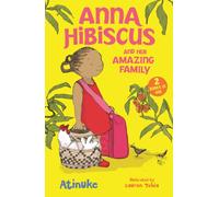 Anna Hibiscus and Her Amazing Family: Two Books in One