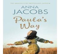 Anna Jacobs Paula's Way: A heart-warming story from the multi-million copy Anna Jacobs Multicolor