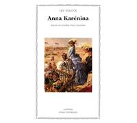 Anna Karenina: 47 (Letras Universales / Universal Writings)