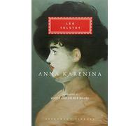 Anna Karenina (Everyman's Library Classics) by Tolstoy, Leo New Edition (1992)