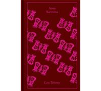Leo Tolstoy – Anna Karenina – Penguin Clothbound Classics