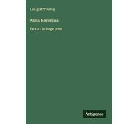 Anna Karenina: Part 2 - in large print