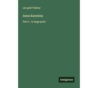 Anna Karenina: Part 2 - in large print