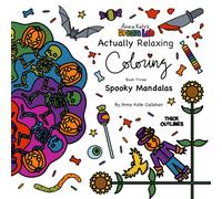 Anna Kate's Dream Lab Actually Relaxing Coloring, Book Three: Spooky Mandalas