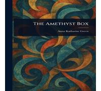Anna Katharine Green The Amethyst Box Paperback Book Anna Katharine Green Multicolor